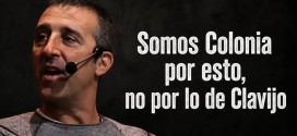 Somos colonia por esto, no por lo de Clavijo